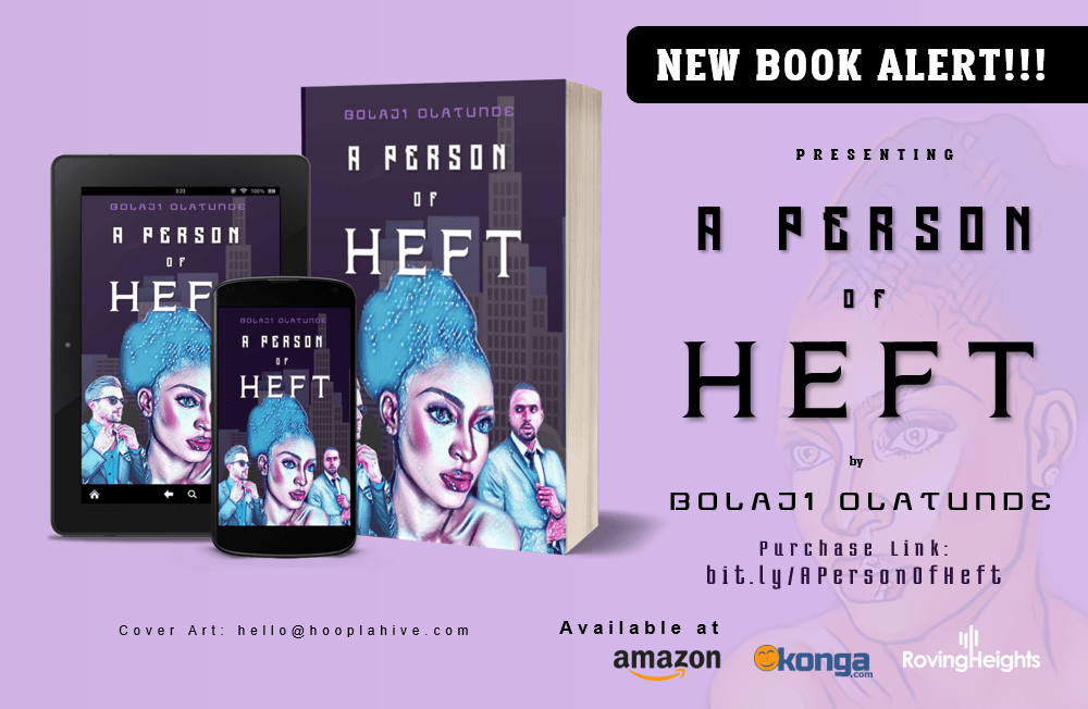 A Person of Heft by Bolaji Olatunde 